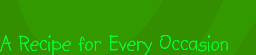 A recipe for every occasion